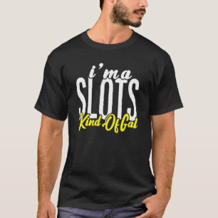Ik ben een soort groeven van Gal Poker Player die T-shirt