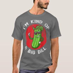 Ik ben een soort grote dill grappige pickle t-shirt