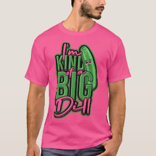 Ik ben een soort grote dill Vegetarian Fresh Pickl T-shirt