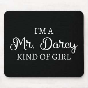 Ik ben een soort meisje van Mr Darcy. Muismat