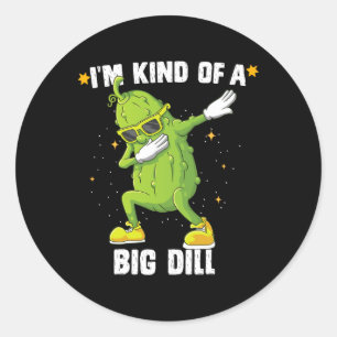 Ik ben een soort van grote dille pickle dabbing ha ronde sticker