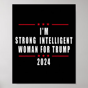 Ik ben een sterke intelligente vrouw voor Trump 20 Poster