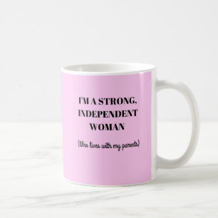Ik ben een sterke onafhankelijke vrouw - Funny Mug Koffiemok