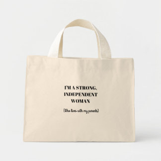 Ik ben een sterke onafhankelijke vrouw - Grappig T Mini Tote Bag