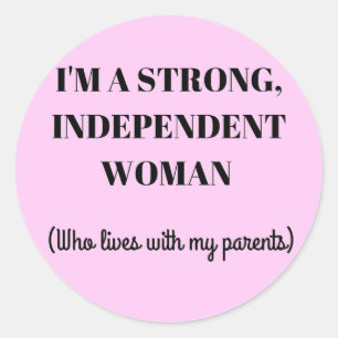 Ik ben een sterke onafhankelijke vrouw - grappige ronde sticker