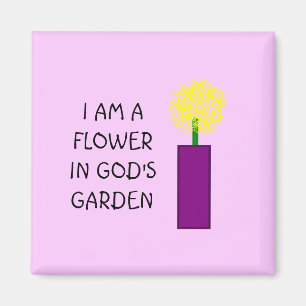 IK BEN EEN STROOM IN GOD'S GARDEN - magneet
