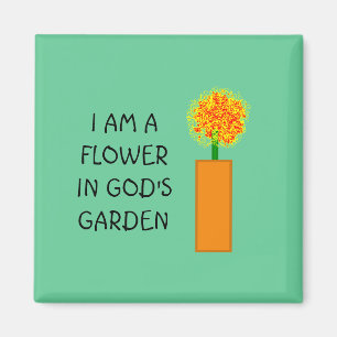 IK BEN EEN STROOM IN GOD'S GARDEN - magneet