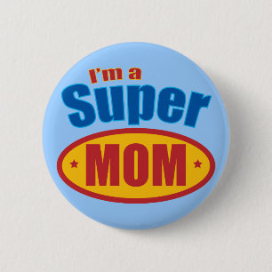 Ik ben een Super Mam Ronde Button 5,7 Cm