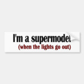 Ik ben een supermodel bumpersticker (Voorkant)
