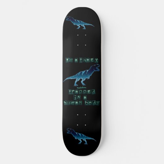 Ik ben een T-Rex Skateboard (Voorkant)