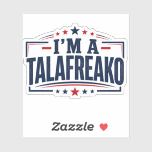 Ik ben een Talafreako Grappige Texas Politieke Hum Sticker