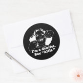 IK BEN EEN TANDARTS. ZEG AHH. T-Shirt Ronde Sticker (Envelop)