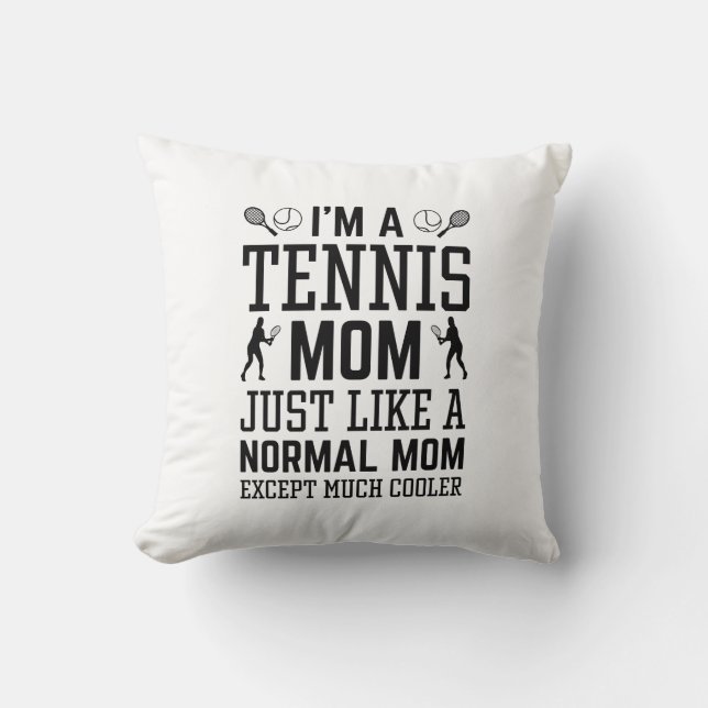 Ik ben een Tennis mama Kussen (Voorkant)