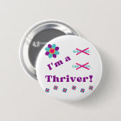 Ik ben een Thriver! Ronde Button 5,7 Cm (Voorkant /achterkant)