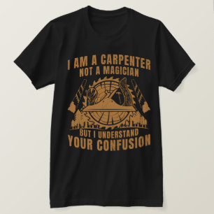 IK BEN EEN TIMMERMAN, GEEN TOVENAAR T-SHIRT