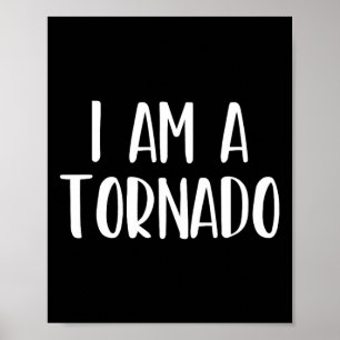 Ik ben een Tornado Halloween Ik ben eenvoudig kost Poster