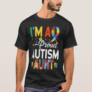 Ik ben een trots autisme tante die zich bewust is t-shirt