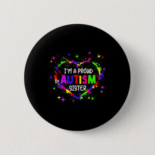 Ik ben een trots autisme zuster Women Girls Autism Ronde Button 5,7 Cm