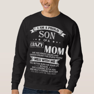 Ik ben een trots zoon van Crazy Mam Funny Gift Trui