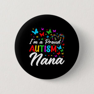 Ik ben een trotse autisme nana autisme bewustzijn  ronde button 5,7 cm