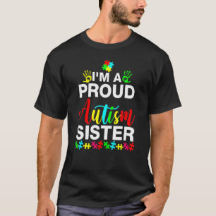 Ik ben een trotse autisme zus Vrouwen Meisjes Ha T-shirt