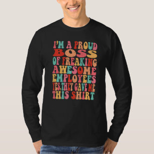 Ik ben een trotse baas van fantastische werknemers t-shirt