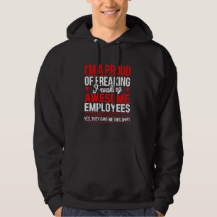 Ik ben een trotse baas van Freaking Geweldige mede Hoodie