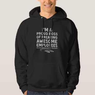 Ik ben een trotse baas van geweldige werknemers hoodie