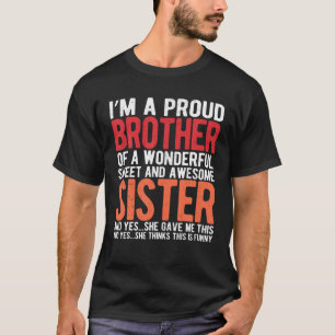 Ik ben een Trotse Broer van een Wonderful Sweet en T-shirt