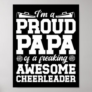 Ik ben een trotse Cheer Papa van een Cheerleader P Poster