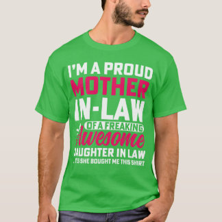 Ik ben een trotse moederInLaw van een Geweldige do T-shirt