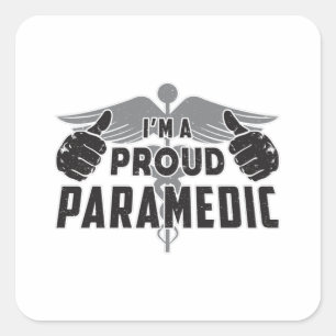 Ik ben een Trotse Paramedische Ambulance EMS EMT M Vierkante Sticker