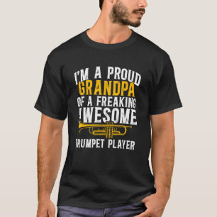 Ik ben een trotse trompet opa van een trompettist t-shirt