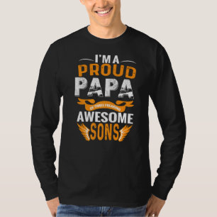Ik ben een trotse vader van drie Geweldige zonen F T-shirt