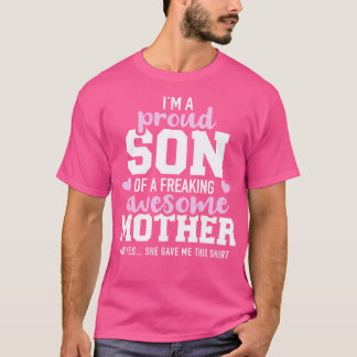 Ik ben een trotse zoon van een geweldige moeder di t-shirt