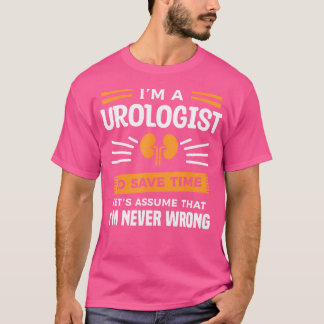 Ik ben een uroloog om tijd te besparen Ik ben nooi T-shirt