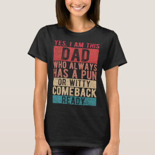 Ik ben een vader die altijd een woordspeling heeft t-shirt