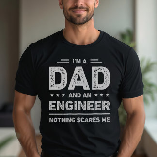 Ik ben een vader en een ingenieur... niets maakt m t-shirt