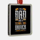 Ik ben een vader- en schoolbuschauffeur metalen ornament (Rechts)