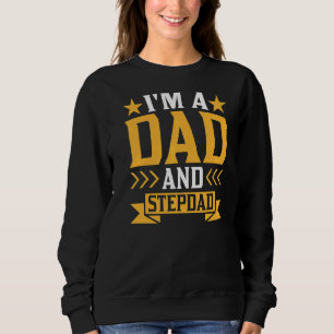 Ik ben een vader en Stepdad Stap pa Stepfather Fat Trui