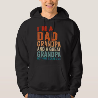 Ik ben een vader opa... niets dat me bang maakt. hoodie