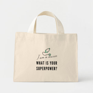 IK BEN EEN VERBRANDING WAT JE SUPERPOPWER NURSE TA MINI TOTE BAG