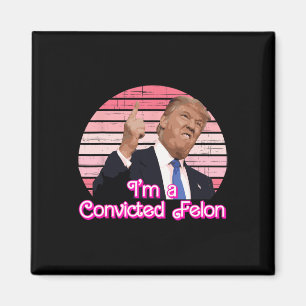 Ik ben een veroordeelde misdadiger Trump vintage o Magneet