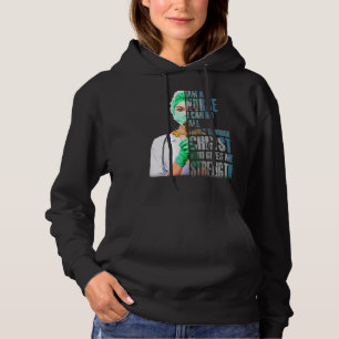 Ik ben een verpleegster die ik alles kan doen. hoodie