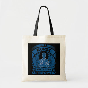 Ik ben een verpleegster die je Superpower verpleeg Tote Bag