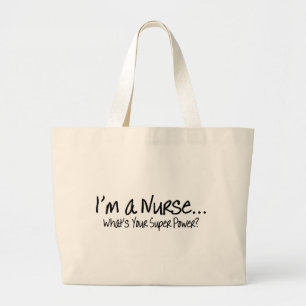 Ik ben een verpleegster die uw superkracht geeft grote tote bag