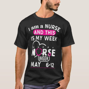 Ik Ben Een Verpleegster Dit Is Mijn Week Gelukkige T-shirt
