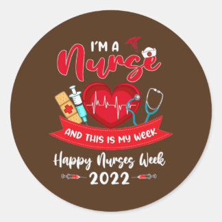 Ik ben een verpleegster en dit is mijn week van ge ronde sticker
