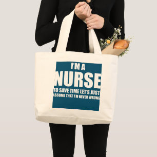 Ik ben een verpleegster om tijd te besparen... als grote tote bag