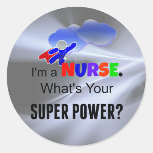 Ik ben een verpleegster. Wat is je superkracht? Ronde Sticker